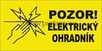 Tabulka výstražná "POZOR ELEKTRICKÝ OHRADNÍK"