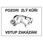 Tabulka výstražná "POZOR ZLÝ KŮŇ"